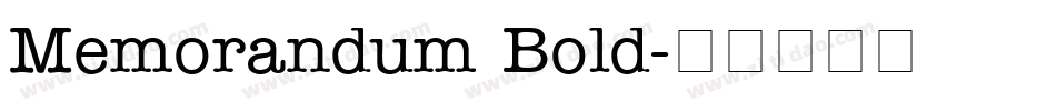 Memorandum Bold字体转换